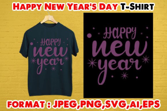 Download Happy New Year's Day T- Shirt - Happy Collection